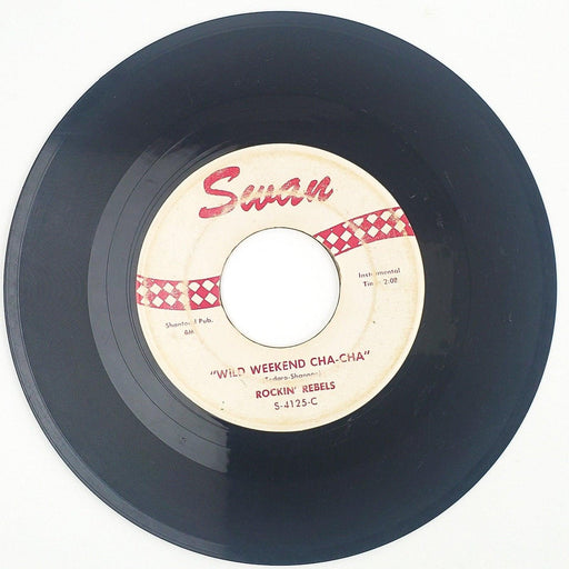 Rockin' Rebels Wild Weekend Record 45 RPM Single S-4125 Swan 1960 2