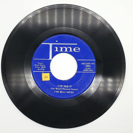 The Bell Notes I've Had It / Be Mine 45 RPM Single Record Time 1958 1004 Copy 2 1