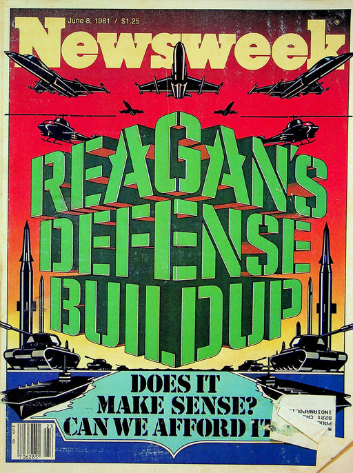 Newsweek Magazine June 8 1981 Reagan's Defense Buildup Does It Make Sense? 1