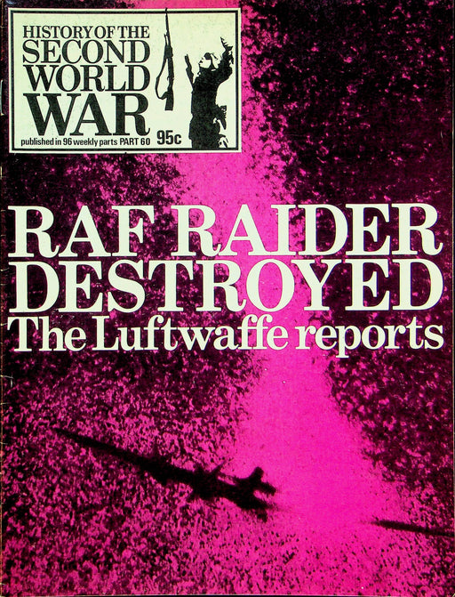 History Second World War WW2 Magazine 1974 Part 60 Raf Raider Destroyed Burma 1