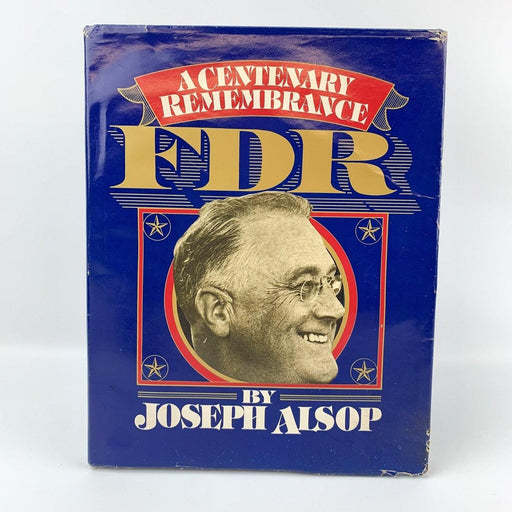 FDR: A Centenary Remembrance - Joseph Alsop - 1982 - History Biography 1