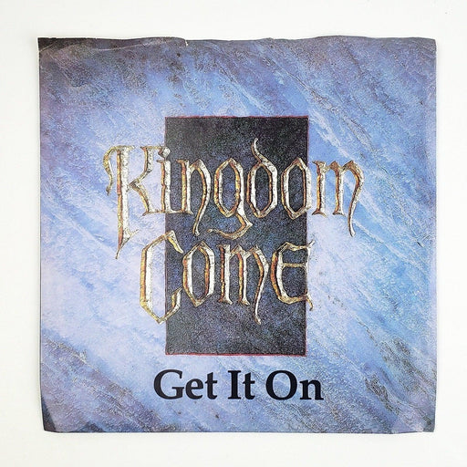 Kingdom Come Get It On 45 RPM Single Record Polydor 1988 w/ Pic Sleeve 1
