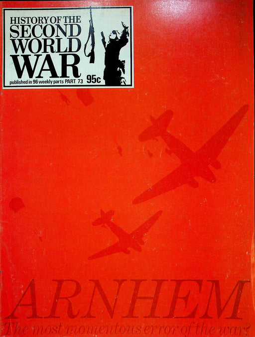 History Second World War WW2 Magazine 1974 Part 73 Arnhem Battle Holland Race 1