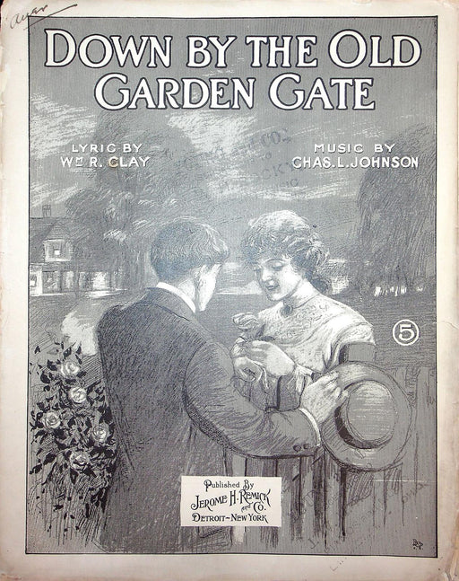 1908 Down By The Old Garden Gate Vintage Sheet Music Large Chas Johnson WM Clay 1
