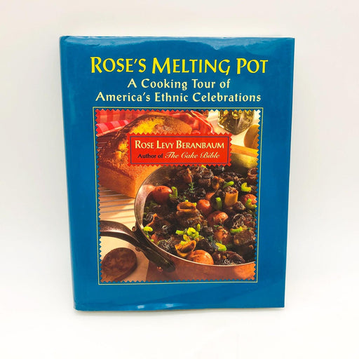Rose's Melting Pot Rose Levy Beranbaum Hardcover 1993 1st Edition/Print Ethnic 1