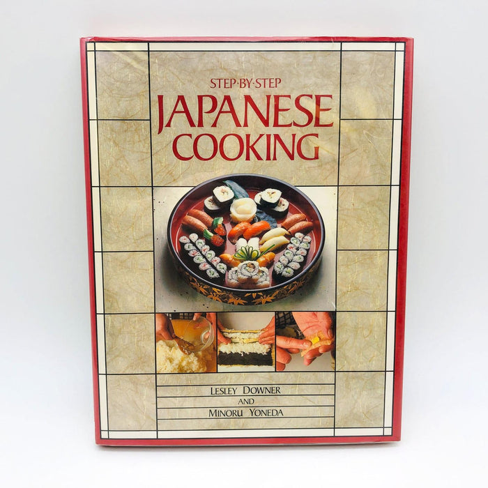 Step By Step Japanese Cooking Lesley Downer Hardcover 1986 1st Ed/Print Ex Libra 1