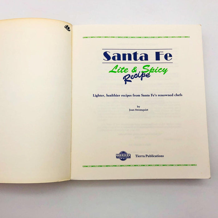 Santa Fe Lite and Spicy Recipe Paperback Joan Stromquist 1992 Cookbook Cookery 6