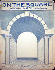 1907 On The Square Frank A Panella Vintage Sheet Music March Large Joe Morris 1