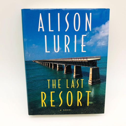 The Last Resort Alison Lurie Hardcover 1998 1st Ed/Print Key West Naturalist 1