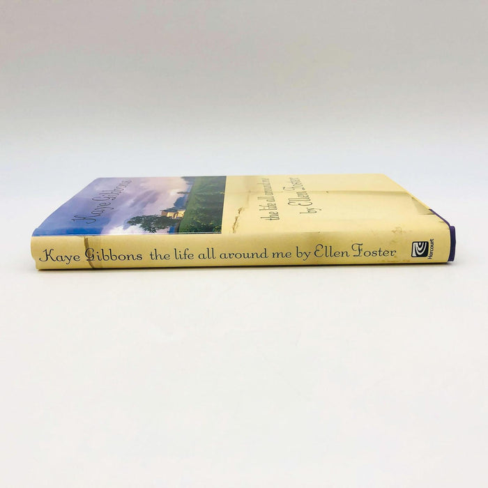 The Life All Around Me Ellen Foster Hardcover 2006 1st Ed/Print Foster Child 2 3