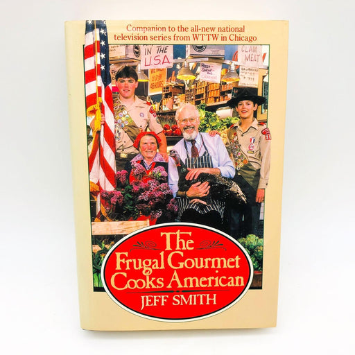 The Frugal Gourmet Cooks American Jeff Smith Hardcover 1987 1st Edition/Print 1
