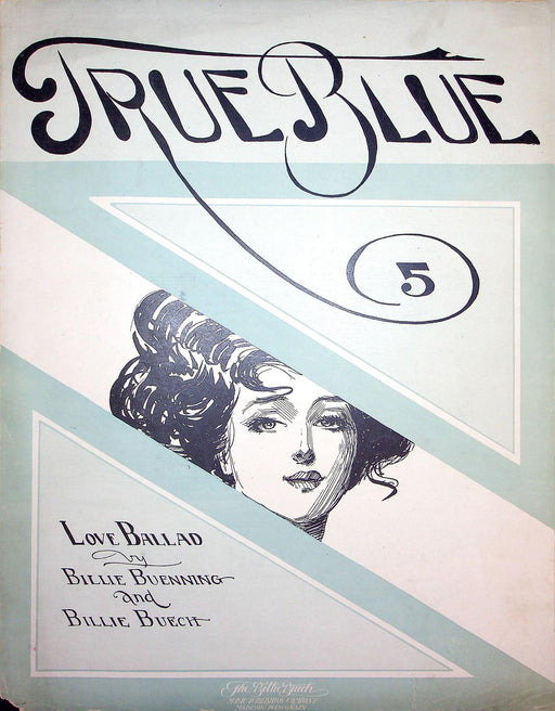 1913 True Blue Vintage Sheet Music Large Billie Buech Buenning Love Ballad Song 1