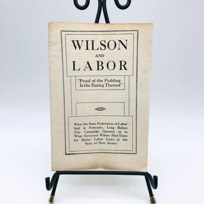 1912 Woodrow Wilson Pamphlet Labor Campaign for Prez Allied Printing Trades 20 8