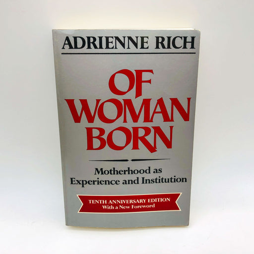 Of Woman Born Adrienne Rich Paperback 1986 10th Anniversary Motherhood Feminism 1