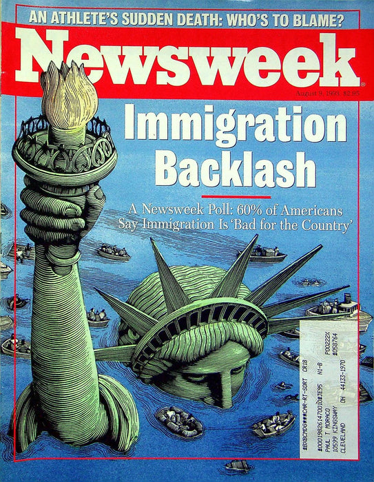 Newsweek Magazine August 9 1993 Immigration Fiasco Bad For Econonmy Melting Pot 1