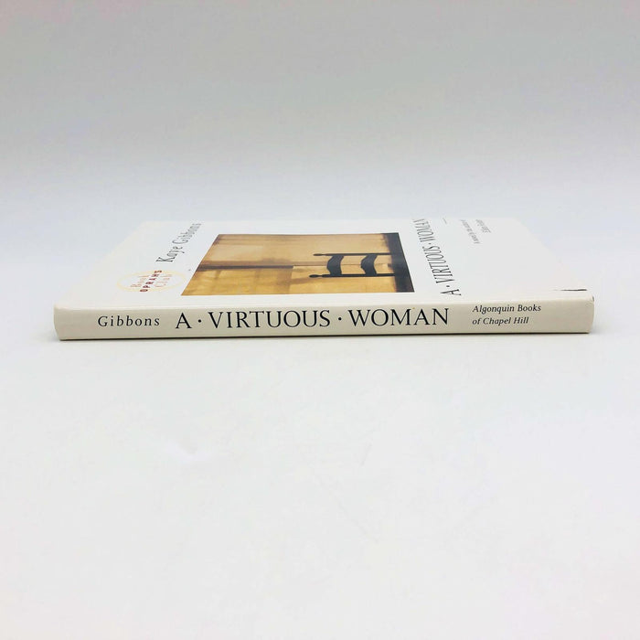 A Virtuous Woman Kaye Gibbons Hardcover 1989 1st Ed/Print Womens Chauvinistic 3