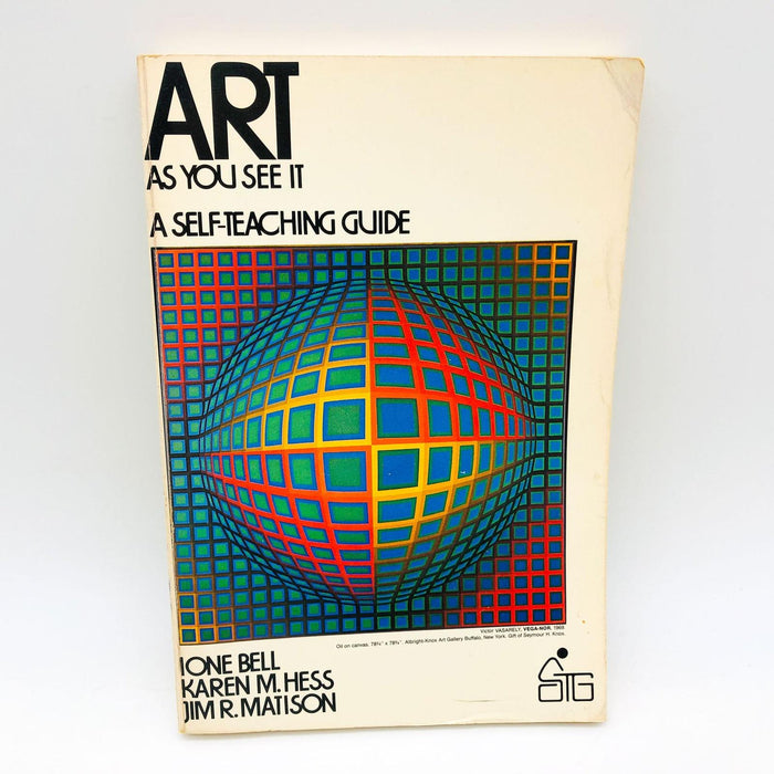 Art As You See It Ione Bell Hardcover 1979 1st Ed/Print Appreciation Criticism 1