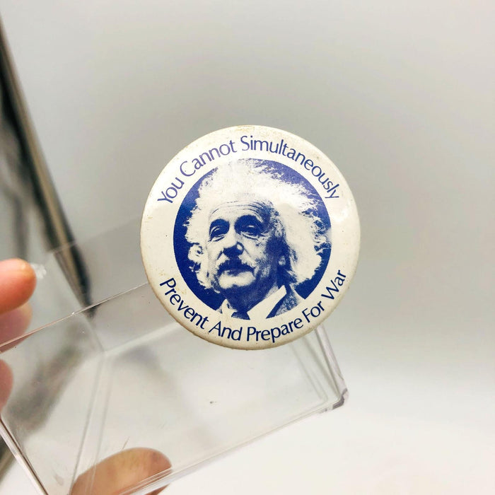 Albert Einstein Peace Button You Cannot Simultaneously Prevent Prepare For War 5