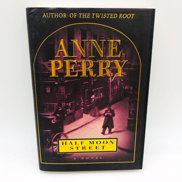 Half Moon Street Anne Perry Hardcover 2000 1st Ed/1st Print Charles Thomas Pitt 1