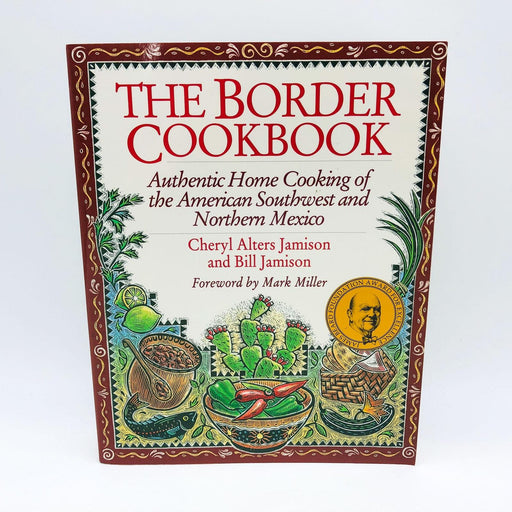 The Border Cookbook Paperback Cheryl Alters Jamison 1995 Southwestern Recipe 1