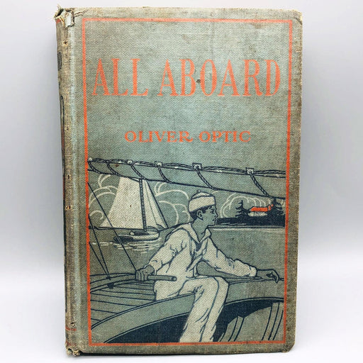 All Aboard Oliver Optic Hardcover 1910s Hurst And Company Sequel The Boat Club 1