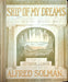 1912 Ship Of My Dreams Vintage Sheet Music Large Alfred Solman Arthur Lamb 1