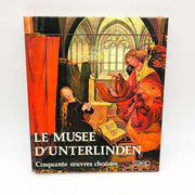 Le Musee D'Unterlinden Christian Heck Esther Moench Hardcover 1984 Museum Art 1