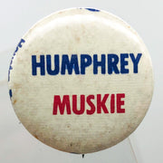Hubert Humphrey Muskie Button 1" Pinback Political Campaign President Vintage 1