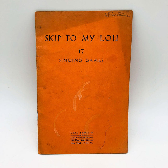 1948 Girl Scouts Song Book Skip To My Lou 17 Singing Games Pan American Union DC 11