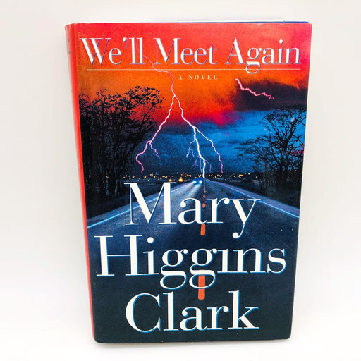 We'll Meet Again Mary Higgins Clark Hardcover 1999 1st Edition/1st Print Cp2 1