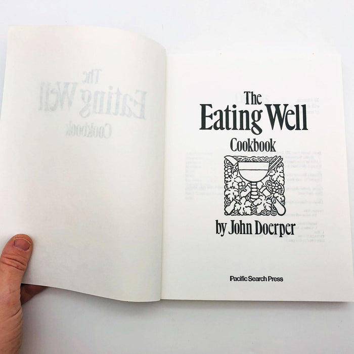 The Eating Well Cookbook Paperback John Doerper 1984 American Northwest Cookery 7