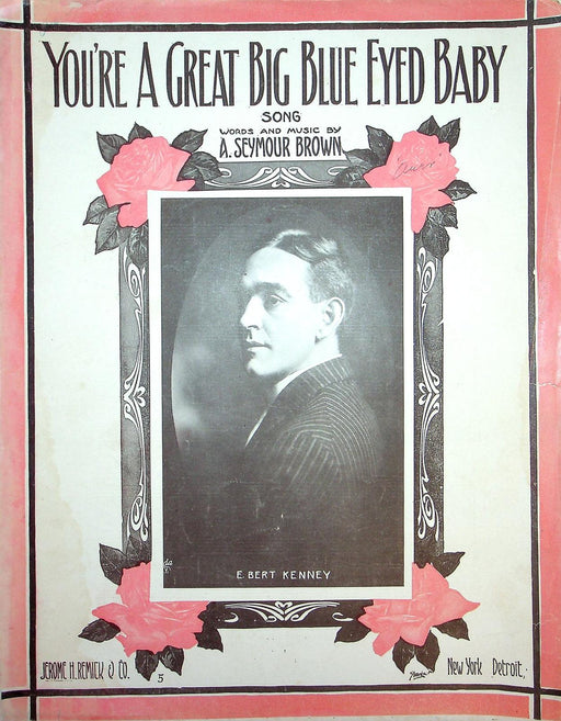 1913 You're A Great Big Blue Eyed Baby Sheet Music A Seymour Brown E Bert Kenney 1