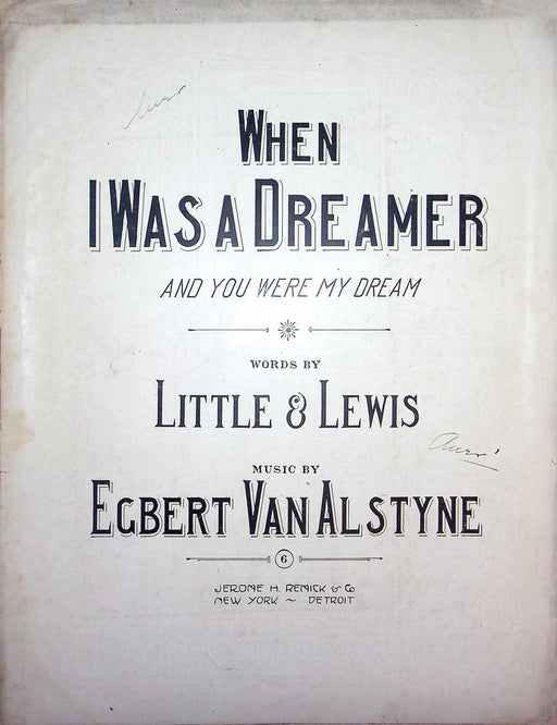 1914 When I Was A Dreamer Vintage Sheet Music Large Little and Lewis Alstyne 1