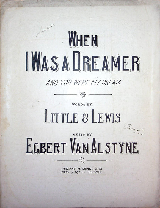 1914 When I Was A Dreamer Vintage Sheet Music Large Little and Lewis Alstyne 1