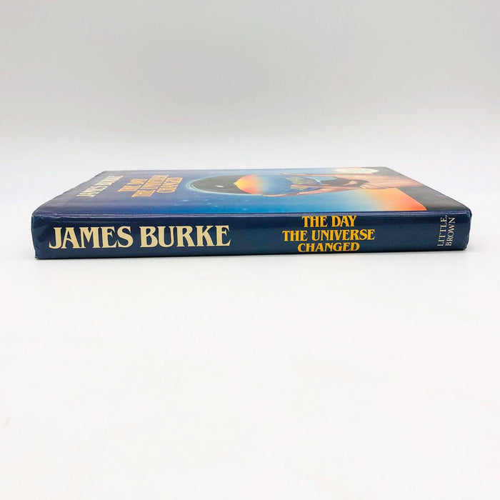 The Day The Universe Changed James Burke Hardcover 1986 1st American Edition 3