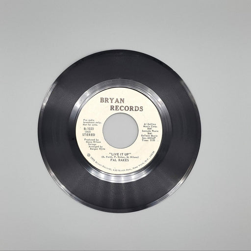 Pal Rakes Live It Up Single Record Bryan Records 1975 B-1023 PROMO 1