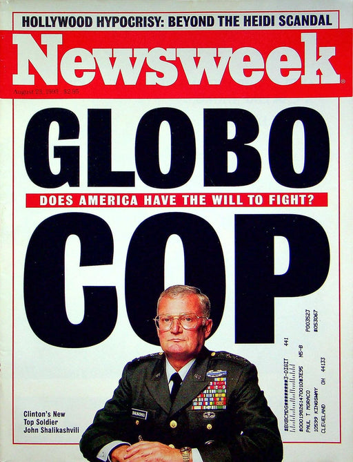 Newsweek Magazine Aug 23 1993 John Shalikashvili Commander Clinton's Globo Cop 1