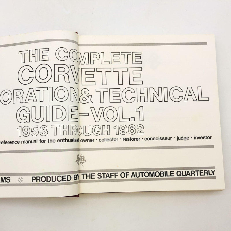 The Complete Corvette Restoration and Technical Guide Vol 1 Noland Adams 1980 7