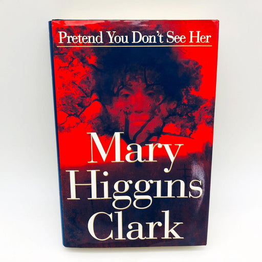 Pretend You Don't See Her Mary Higgins Clark Hardcover 1997 1st Edition/Print C2 1