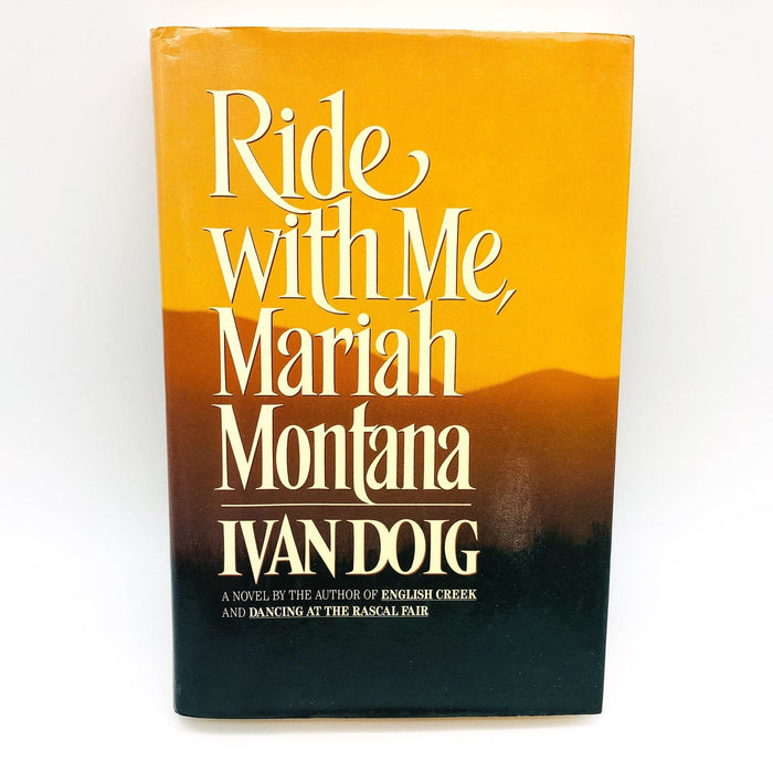 Ride With Me Mariah Montana HC Ivan Doig 1990 Scottish Immigrants 1st Edition 1