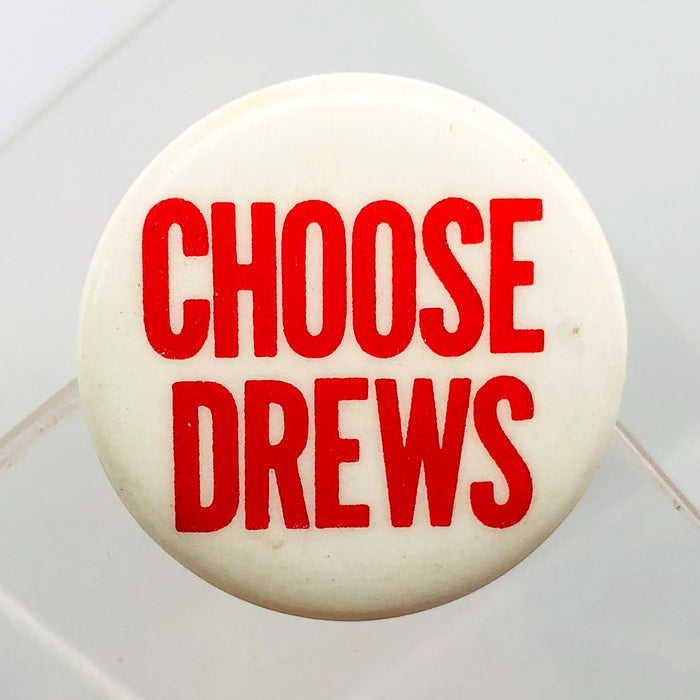 Choose Drews Button Pinback 1" Politician Political Campaign Red White Vintage 1