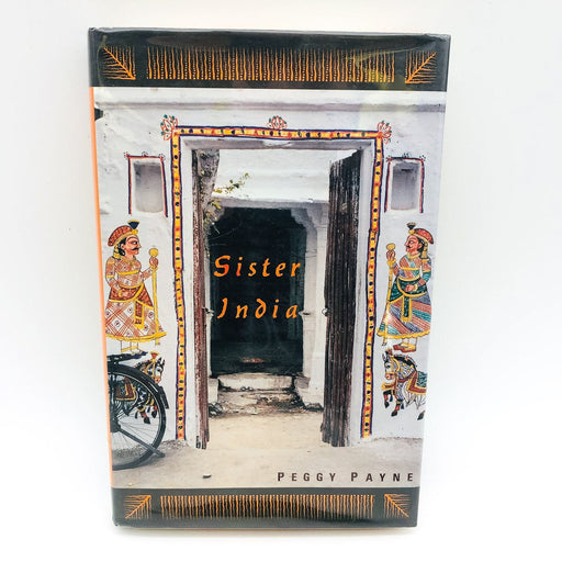 Sister India Hardcover Peggy Payne 2001 Religious Violence Ganges 1st Edition 1