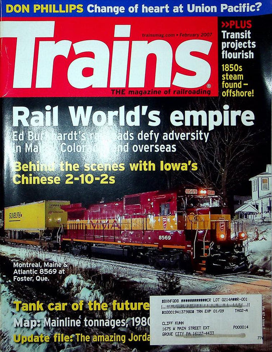 Trains Railroading Magazine February 2007 Vol 67 No 2 Rail World's Empire