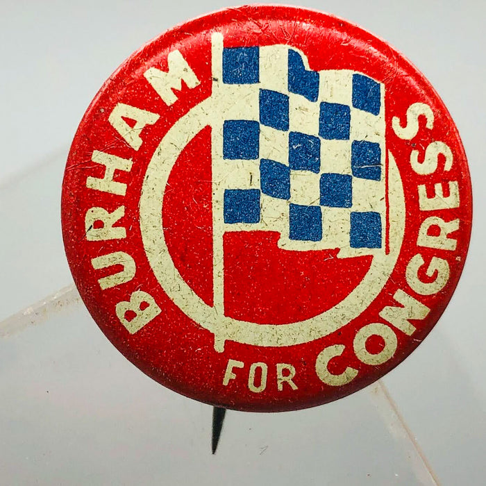 Burham For Congress Button Pin 1" Vintage Political Campaign Union Made Red 10