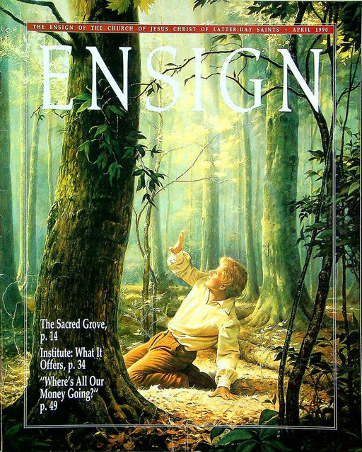 Ensign Magazine April 1990 Vol 20 No 4 The Sacred Grove Institute What it Offers 1