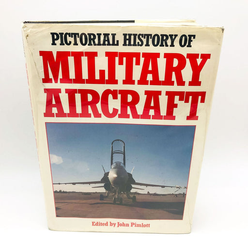 Pictorial History Of Military Aircraft Hardcover John Pimlott 1987 1st Edition 1