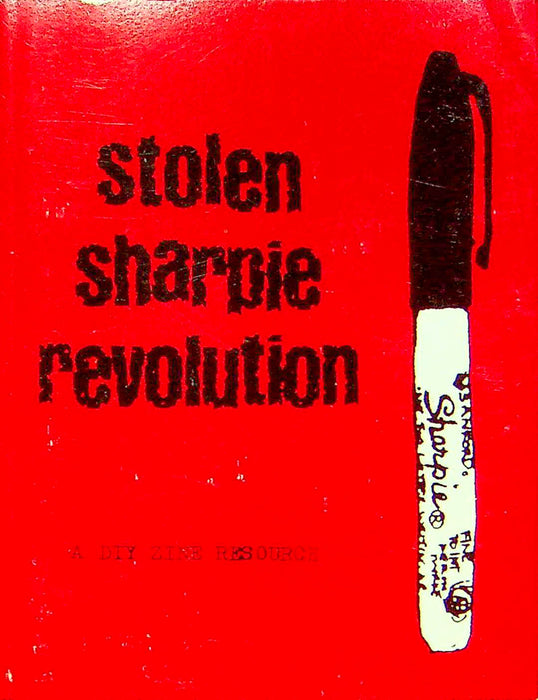 Stolen Sharpie Revolution DIY Zine Resource Guide 2nd Edition Paperback 2003