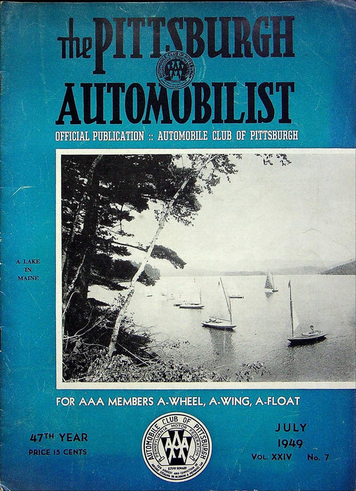 The Pittsburgh Automobilist Magazine July 1949 Vol 24 #7 Summer Travel Guide