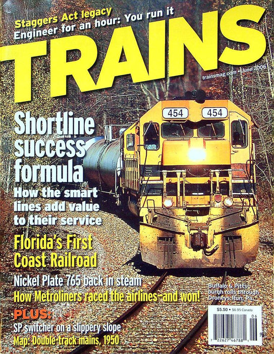 Trains Magazine June 2006 Vol 66 No 6 Shortline Sucess Formula. Flordia's First