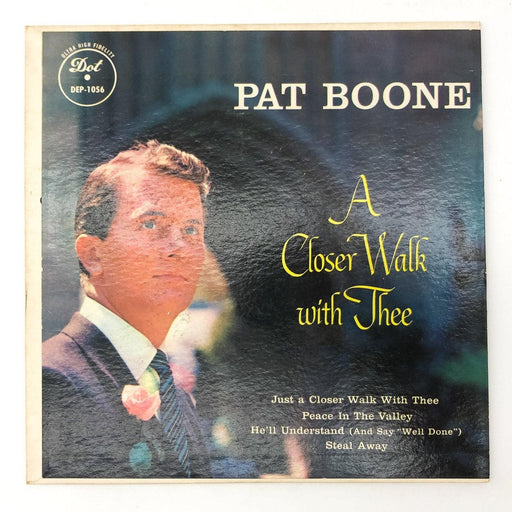 Pat Boone A Closer Walk With Thee Record 45 RPM EP DEP-1056 Dot Records 1957 1